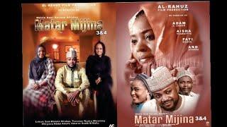 MATAR MIJINA 3&4 LATEST HAUSA FILM 2018