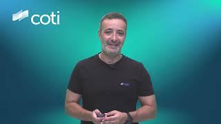 COTI updates by Shahaf Bar-Geffen, COTI's CEO