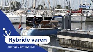 FlevoNautica: Hybride varen met de Primeur 600