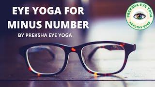 EYE EXERCISE FOR MINUS POWER | PREKSHA EYE YOGA