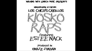 Los Chico's Criollos - Kiosko Raps feat. Estee Nack (Official Video)