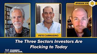 The Three Sectors Investors Are Flocking to Today