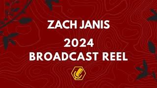 Zach Janis -- 2024 Broadcast Reel