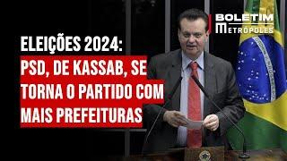 Eleições 2024: PSD, de Kassab, se torna o partido com mais prefeituras