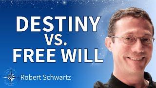 How does destiny and free will go together? Robert Schwartz on Pre-Birth Planning