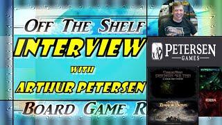 Interview With. . . Arthur Petersen from Petersen Games