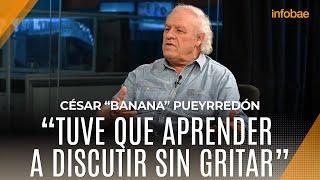 César "Banana" Pueyrredón habló de su infancia y cómo impactó en su matrimonio | Entrevista completa