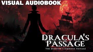 Dracula: Log of the Demeter.  A Visual Audiobook Experience ‍️