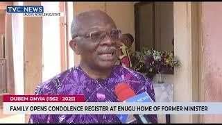 Dubem Onyia: Family Opens Condolence Register At Enugu Home Of Former Minister