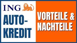 ING Autokredit (2021) Lohnt er sich?