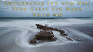 Introducing the Nisi True Colour Vario ND Filter