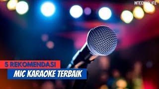 5 Rekomendasi MIC KARAOKE MURAH, Vocal WAH, dan Jernih  !!!  WAJIB DICOBA !!