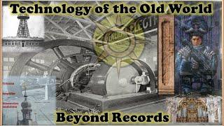 Technology of the Old World-Beyond Records