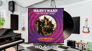 Marky Mark & The Funky Bunch - Good Vibrations 1991 HQ