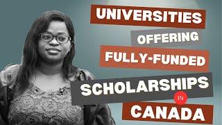 Fully Funded Scholarships in Canada | Study for FREE in 2025! I No IELTS is required!