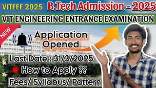  VITEEE 2025 Application Opened | Exam Pattern | Syllabus | Application fees | Entrance Exam 2025