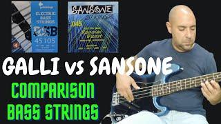 Galli vs Sansone- Comparison Bass Strings