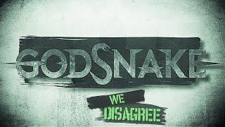 GODSNAKE - We Disagree (Lyric Video)