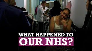 What Happened To Our NHS