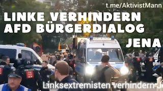 Linksextremisten verbieten Bürgern in Jena mit Björn Höcke AfD in Dialog zu treten Thüringen #J2008