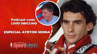 ESPECIAL AYRTON SENNA, COM LIVIO ORICCHIO – PODCAST SPORTBUZZ #03