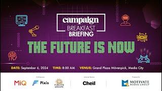 Campaign Breakfast Briefing: The Future Is Now