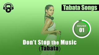 TABATA SONGS - "Don't Stop the Music (Tabata)" w/ Tabata Timer