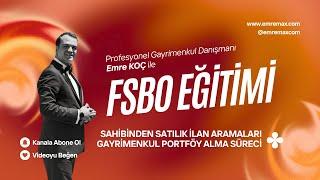 FSBO EĞİTİMİ - Sahibinden Satılık İlan Aramaları - Gayrimenkul Portföy Alma Süreci