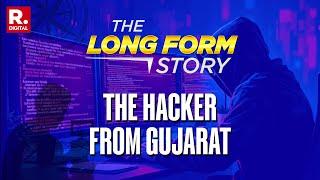 The Hacker From Gujarat Jasim Ansari Breaches India’s Digital Fortresses | The Long Form Story