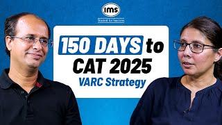 5 months to CAT 2025 - VARC Strategy by IMS Mentors ft. Kumud Choudhary, Hemang Panchmatia