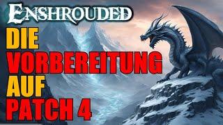 So bereitest du dich auf PATCH 4 vor! Enshrouded