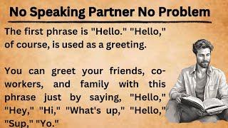 No Speaking Partner No Problem || Improve Your English || Expand Your Vocabulary || Graded Reader