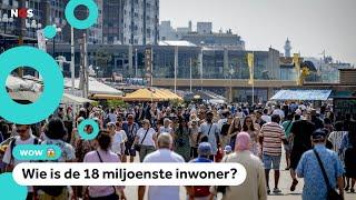 Vanaf vandaag heeft Nederland 18 miljoen inwoners