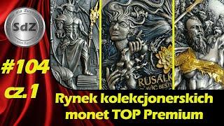 SdZ #104.1: Rynek kolekcjonerskich srebrnych monet TOP Premium. #Rusalka, #Arminius i #Lucyfer