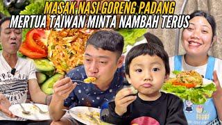 MASAK NASI GORENG PADANG LIAT PAPA DAN SUAMI MAKAN NAMBAH TRUS