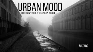 Urban Landscape photography - Urban Mood/Saltaire