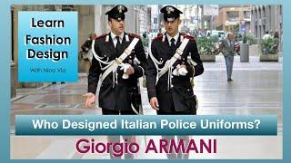 Fashion Designing Italian Police Uniform ~ Fashion Designer Armani ~ Carabinieri ~ Nino Via