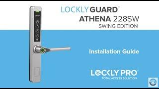 Lockly Guard Athena Swing Edition FULL Installation Video_G30 (PGD228SW)