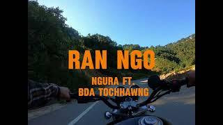 Ngura - Ran ngo ft. Bda Tochhawng