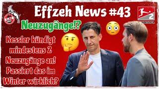 1. FC Köln Thomas Kessler kündigt mindestens 2 Neuzugänge für den Winter an!  Effzeh News #43