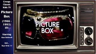 Creepy Classic Kids TV #6  Picture Box (1966-1993) - and that creepy intro tune.