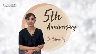 EE Clinic 5th Anniversary | Dr Celine Tey