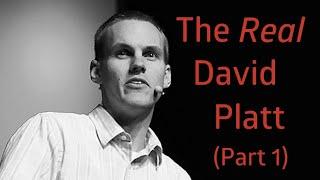 "The Real David Platt" Documentary - Part 1