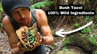 I Made a Taco from the bush after living off the land for 60 days