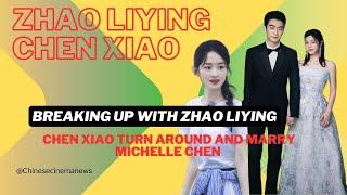 "Why Did Chen Xiao Marry Michelle Chen After Zhao Liying Split? The Surprisingly Realistic Reason"