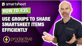 Smartsheet demo on using Groups to share Smartsheet items efficiently