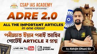 ALL THE IMPORTANT ARTICLES | ADRE 2.0 | CSAP IAS ACADEMY