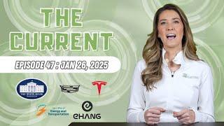 The Current : Weekly EV News Ep#47 Jan 26, 2025