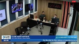 CLUBE NEWS ESPORTE - 13.03.2025