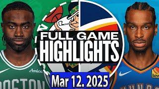 Boston Celtics vs Oklahoma City Thunder FULLGAME Qtr Mar 12. 2025 Highlights | NBA SEASON